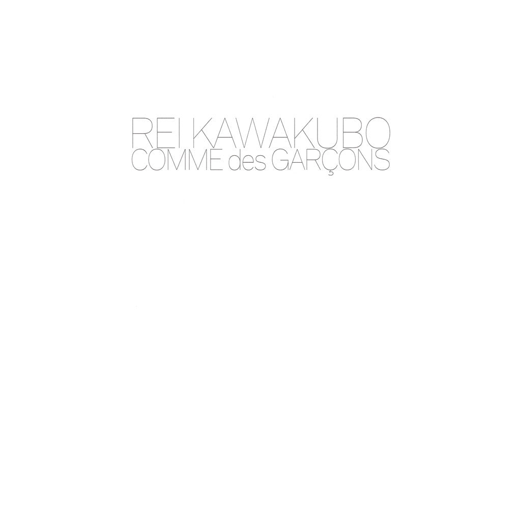 Rei Kawakubo / COMME des GARCONS: The Art Of The In-Between