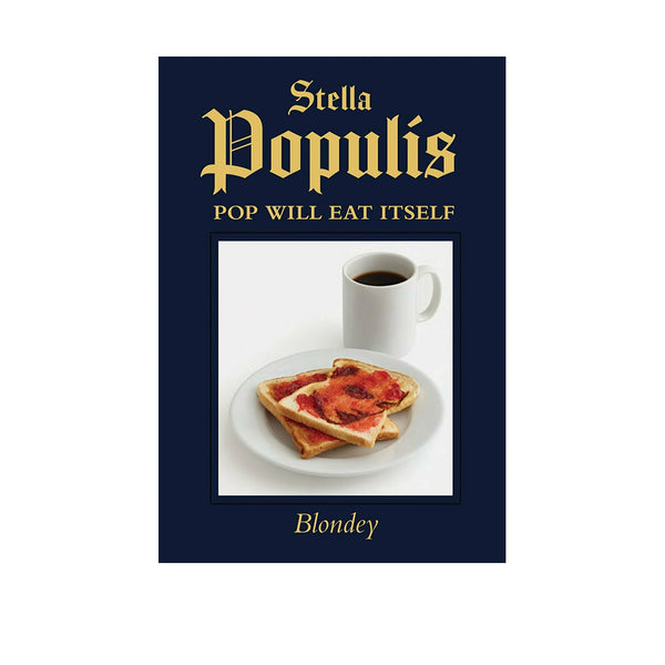 Blondey Stella Populis - Pop Will Eat Itself